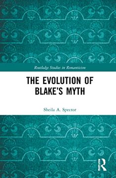 portada The Evolution of Blake’S Myth (Routledge Studies in Romanticism) (en Inglés)