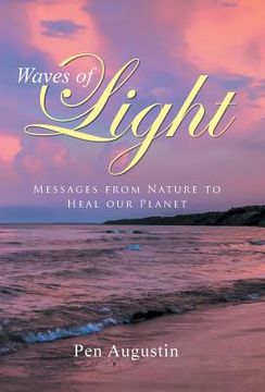 portada Waves of Light: Messages from Nature to Heal our Planet (in English)