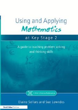 portada using and applying mathematics at key stage 2: a guide to teaching problem solving and thinking skills (en Inglés)
