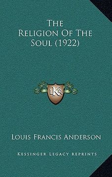 portada the religion of the soul (1922) (en Inglés)
