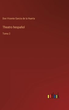 portada Theatro hespañol: Tomo 2 (in Spanish)