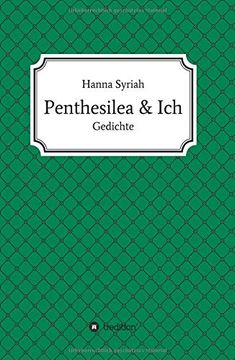 Penthesilea und ich (in German)