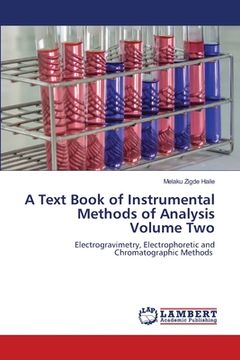 portada A Text Book of Instrumental Methods of Analysis Volume Two (en Inglés)