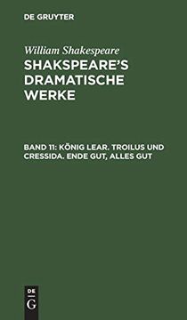portada König Lear. Troilus und Cressida. Ende Gut, Alles Gut: Dramatische Werke Shakespeare's Dramatische Werke 