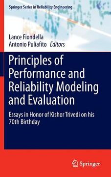 portada Principles of Performance and Reliability Modeling and Evaluation: Essays in Honor of Kishor Trivedi on His 70th Birthday (en Inglés)