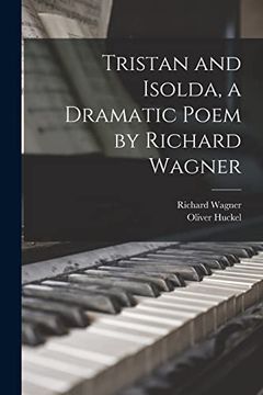 portada Tristan and Isolda, a Dramatic Poem by Richard Wagner (en Inglés)