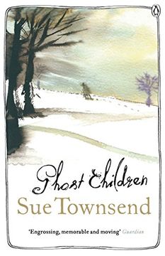 ghost children. sue townsend (en Inglés)