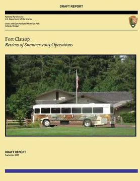 portada Fort Clatsop: Review of Summer 2005 Operations