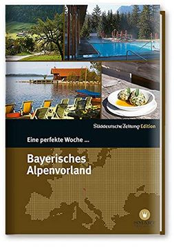 portada Eine Perfekte Woche im Bayerischen Alpenvorland (en Alemán)