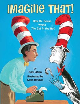 portada Imagine That!: How Dr. Seuss Wrote the Cat in the Hat (en Inglés)