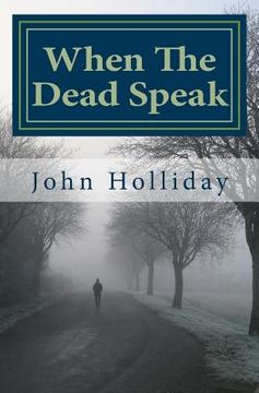 portada When The Dead Speak: A Paranormal Journey (en Inglés)