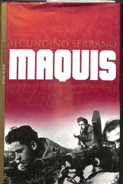 portada MAQUIS - HISTORIA DE LA GUERRILLA ANTIFRANQUISTA.
