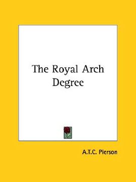 portada the royal arch degree (en Inglés)