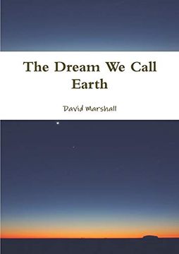 portada The Dream we Call Earth (en Inglés)