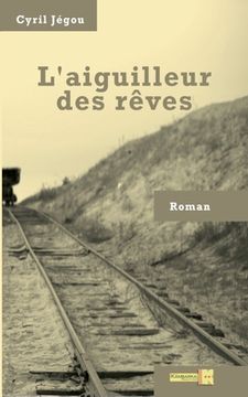 portada L'aiguilleur des rêves (in French)