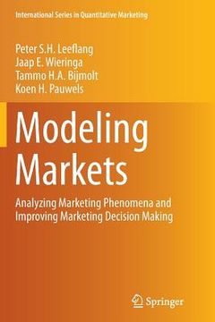 portada Modeling Markets: Analyzing Marketing Phenomena and Improving Marketing Decision Making (en Inglés)
