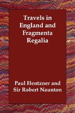 portada travels in england and fragmenta regalia
