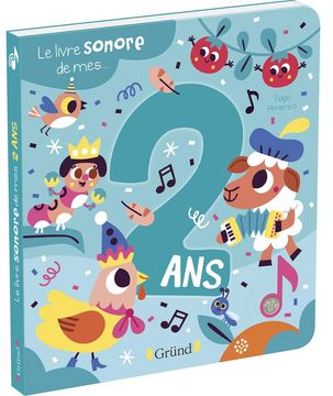 Le Livre Sonore de mes 2 ans - Livre Sonore Avec 6 Puces - à Partir de 2 ans (en Francés)