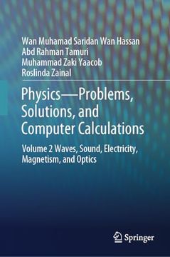 portada Physics--Problems, Solutions, and Computer Calculations: Volume 2 Waves, Sound, Electricity, Magnetism, and Optics (in English)