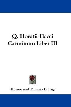 portada q. horatii flacci carminum liber iii (en Inglés)