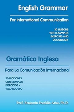 portada English Grammar for International Communication: 30 Lessons With Examples Exercises and Vocabulary (in Spanish)