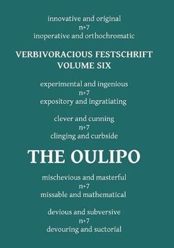 portada Verbivoracious Festschrift Volume Six: The Oulipo