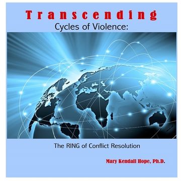 portada Transcending Cycles of Violence: The RING of Conflict Resolution
