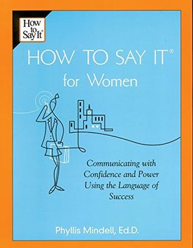 portada How to say it for Women: Communicating With Confidence and Power Using the Language of Success (in English)