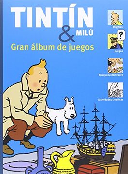 portada Tintín y Milú, Gran Álbum de Juegos (Universo Tintín)