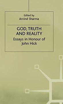 portada God, Truth and Reality: Essays in Honour of John Hick: A Festschrift - Essays in the Philosophy of Religion (en Inglés)
