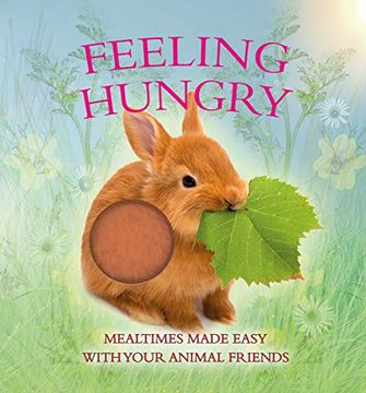 portada Feeling Hungry: Mealtimes Made Easy With Your Animal Friends 