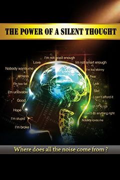 portada The Power Of A Silent Thought: Where does all the noise come from?