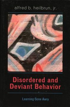portada disordered and deviant behavior: learning gone awry (en Inglés)