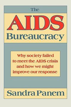 portada aids bureaucracy: why society failed to meet the aids crisis and how we might improve our response (en Inglés)
