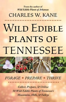 Wild Edible Plants of Tennessee (en Inglés)