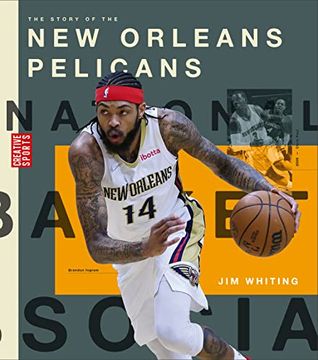 portada The Story of the new Orleans Pelicans (Creative Sports: A History of Hoops) 
