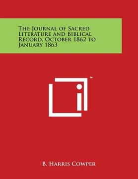 portada The Journal of Sacred Literature and Biblical Record, October 1862 to January 1863 (en Inglés)