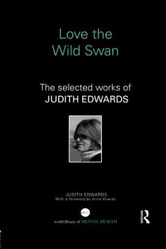 portada Love the Wild Swan (World Library of Mental Health) (in English)