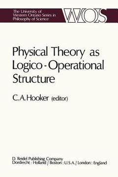 portada Physical Theory as Logico-Operational Structure (en Inglés)