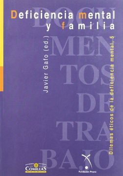 portada Deficiencia Mental y Familia: Dilemas Éticos de la Deficiencia Mental, 5 (Documentos de Trabajo) (in Spanish)