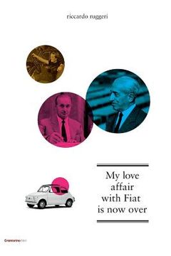 portada My Love Affair with Fiat Is Now Over (en Inglés)
