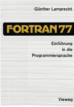 portada Einführung in die Programmiersprache FORTRAN 77: Anleitung zum Selbststudium (German Edition)