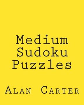 portada Medium Sudoku Puzzles: Fun, Large Print Sudoku Puzzles (en Inglés)
