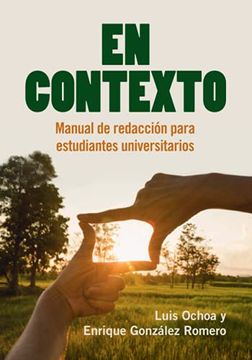 portada En Contexto: Manual de Redacción Para Estudiantes Universitarios (in English)