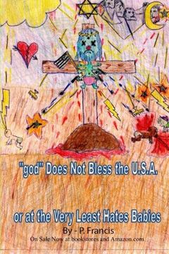 portada "god" Does Not Bless the U.S.A.; Or At the Very Least Hates Babies