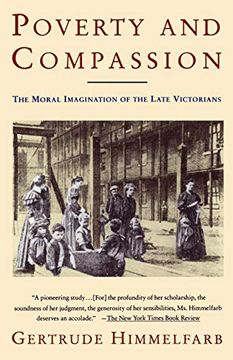 portada Poverty and Compassion: The Moral Imagination of the Late Victorians 