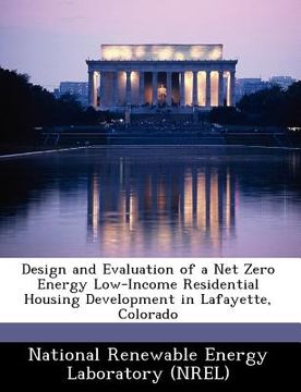 portada design and evaluation of a net zero energy low-income residential housing development in lafayette, colorado (en Inglés)
