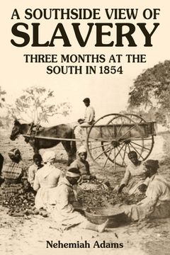 portada A Southside View of Slavery (en Inglés)