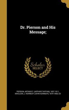 portada Dr. Pierson and His Message;
