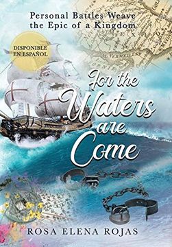 portada For the Waters are Come: Personal Battles Weave the Fabric of a Kingdom 